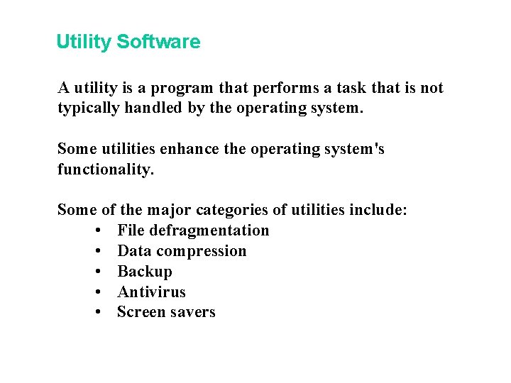 Utility Software A utility is a program that performs a task that is not Utility Software A utility is a program that performs a task that is not