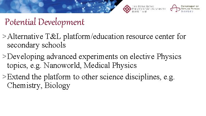 Potential Development > Alternative T&L platform/education resource center for secondary schools > Developing advanced