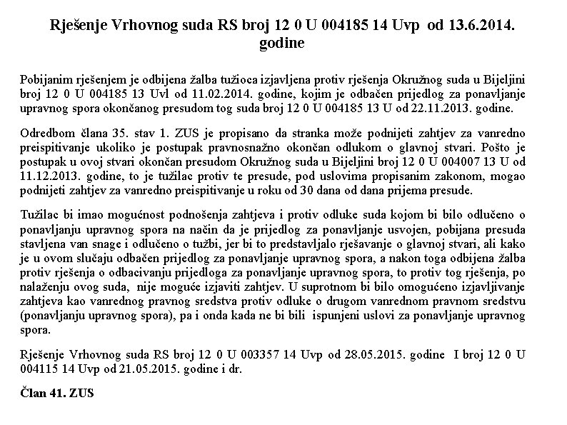 Rješenje Vrhovnog suda RS broj 12 0 U 004185 14 Uvp od 13. 6.