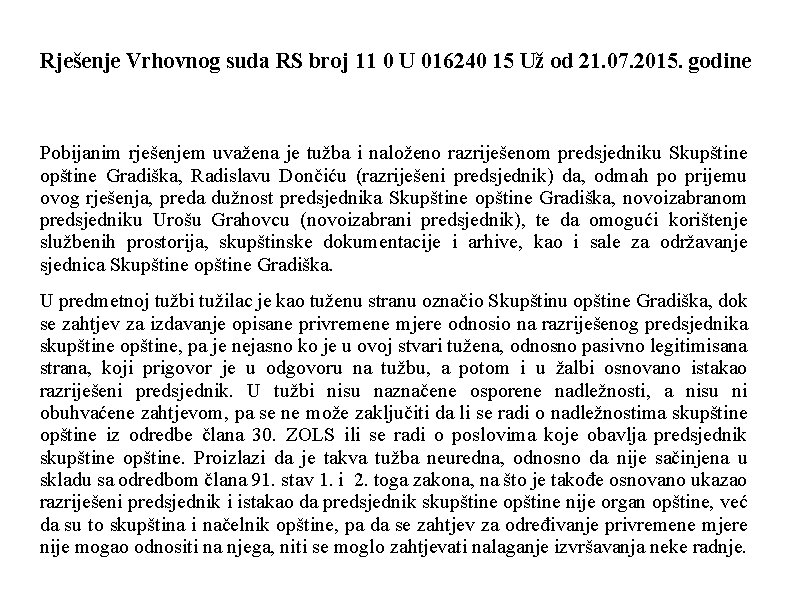 Rješenje Vrhovnog suda RS broj 11 0 U 016240 15 Už od 21. 07.