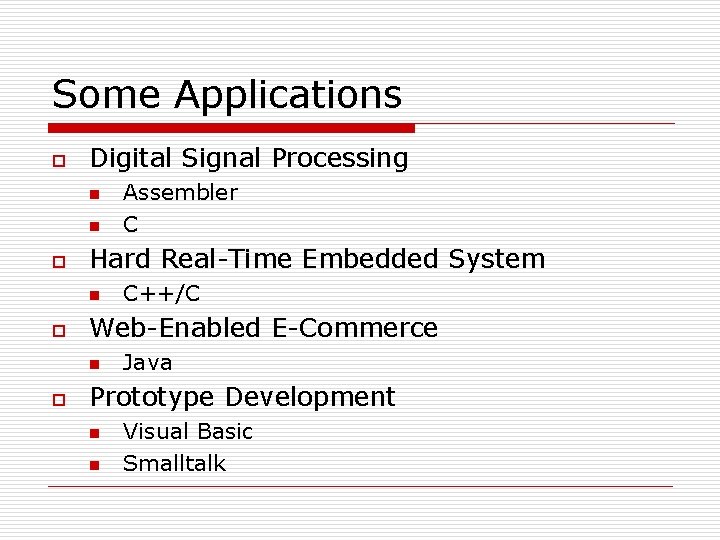 Some Applications o Digital Signal Processing n n o Hard Real-Time Embedded System n Some Applications o Digital Signal Processing n n o Hard Real-Time Embedded System n