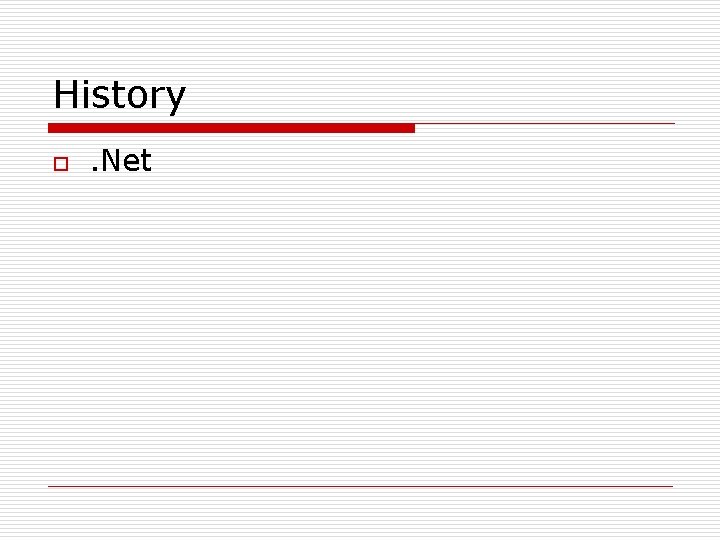 History o . Net History o . Net
