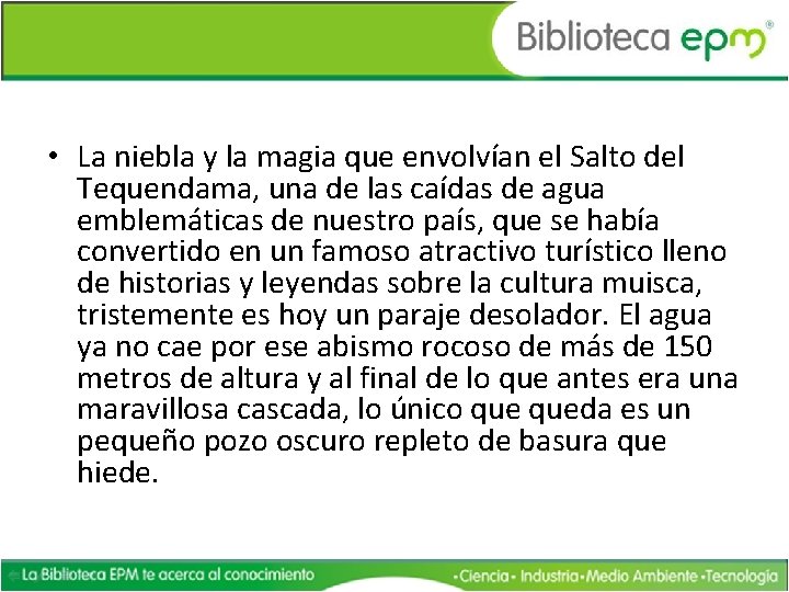  • La niebla y la magia que envolvían el Salto del Tequendama, una