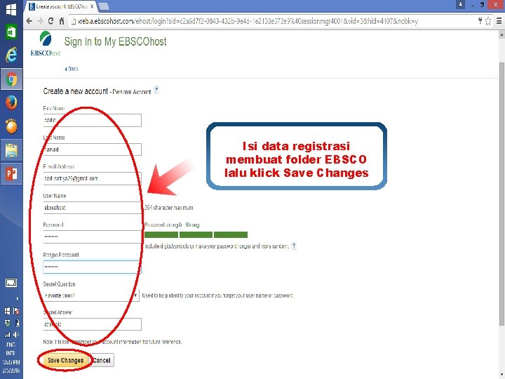 Isi data registrasi membuat folder EBSCO lalu klick Save Changes www. ebsco. com 