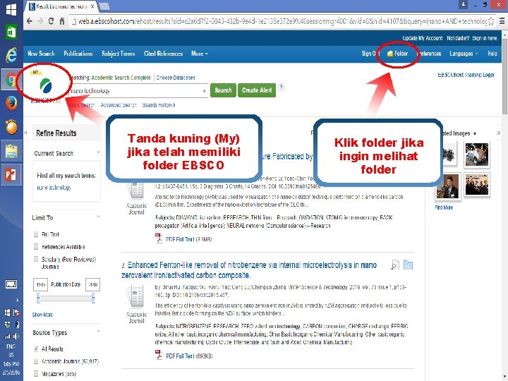 Tanda kuning (My) jika telah memiliki folder EBSCO www. ebsco. com Klik folder jika
