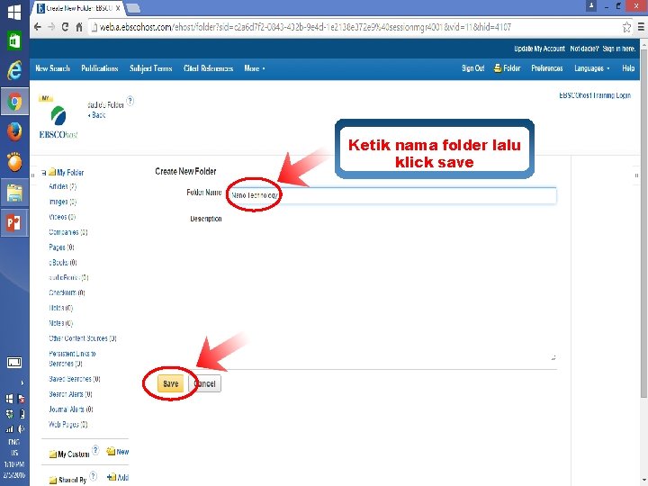 Ketik nama folder lalu klick save www. ebsco. com 