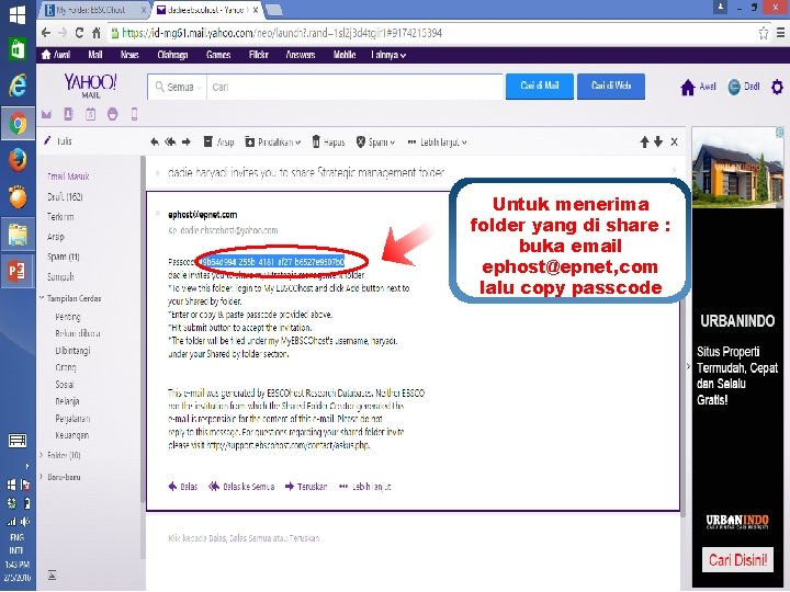 Untuk menerima folder yang di share : buka email ephost@epnet, com lalu copy passcode