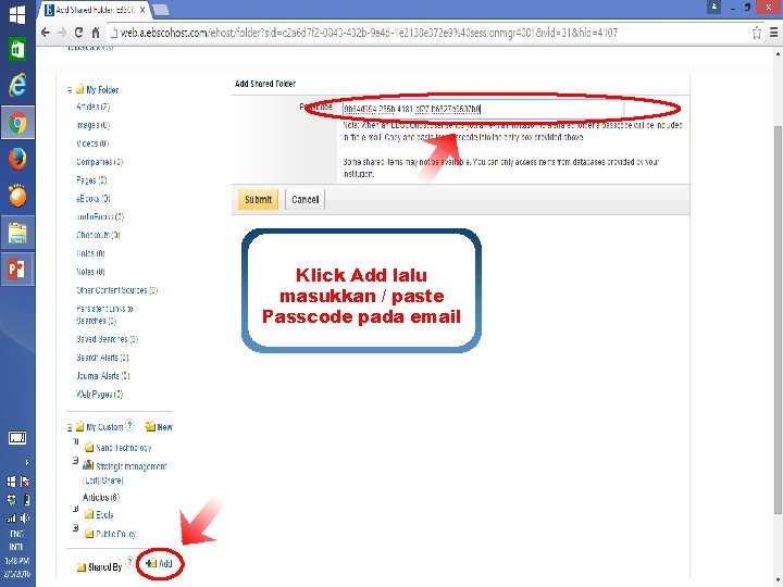 Klick Add lalu masukkan / paste Passcode pada email www. ebsco. com 