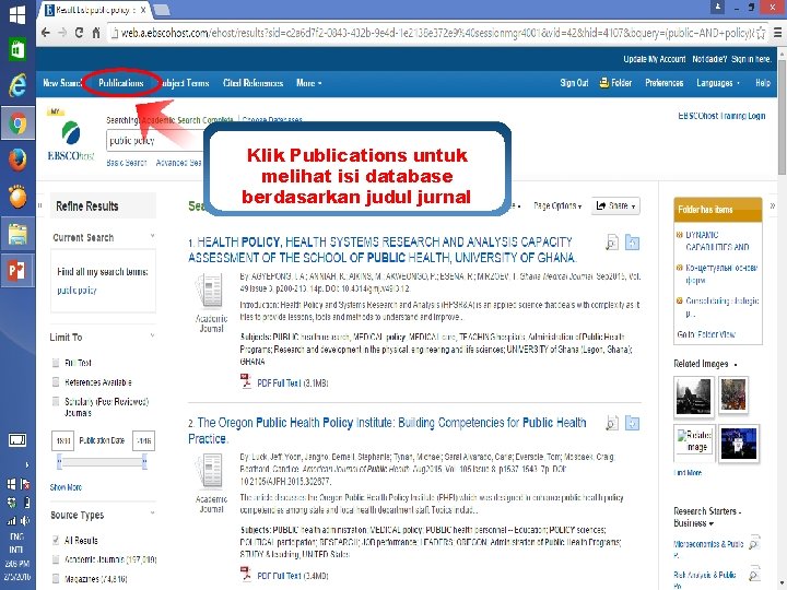 Klik Publications untuk melihat isi database berdasarkan judul jurnal www. ebsco. com 