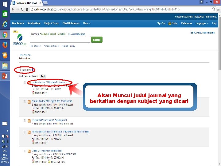 Akan Muncul judul journal yang berkaitan dengan subject yang dicari www. ebsco. com 