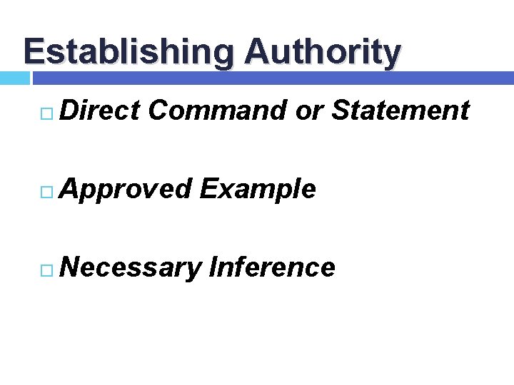 Establishing Authority Direct Command or Statement Approved Example Necessary Inference 