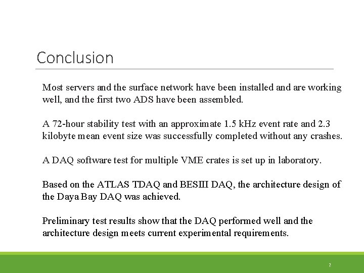 Conclusion Most servers and the surface network have been installed and are working well,