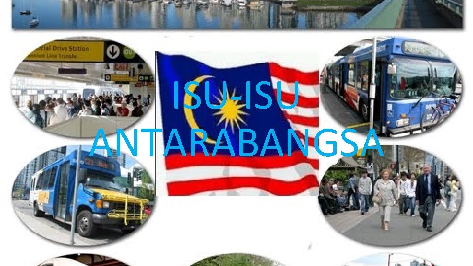 ISU-ISU ANTARABANGSA 