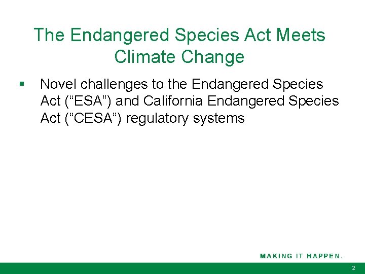 The Endangered Species Act Meets Climate Change § Novel challenges to the Endangered Species