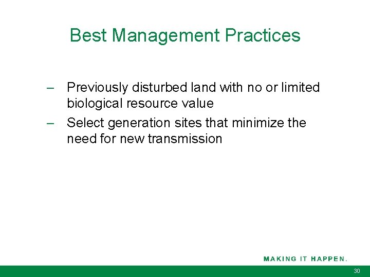 Best Management Practices – Previously disturbed land with no or limited biological resource value