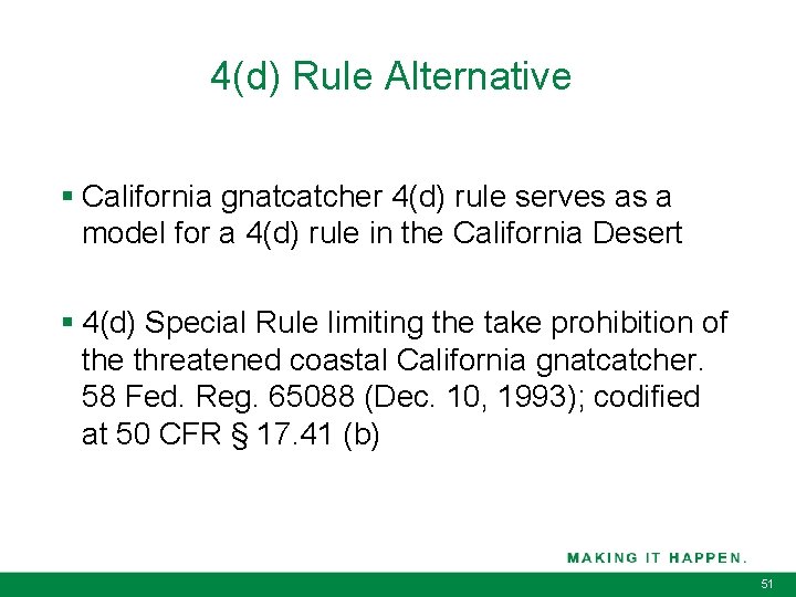 4(d) Rule Alternative § California gnatcatcher 4(d) rule serves as a model for a