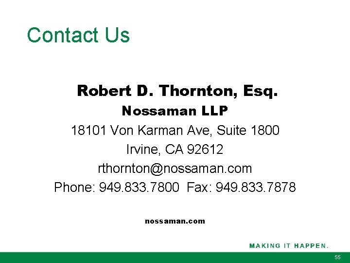 Contact Us Robert D. Thornton, Esq. Nossaman LLP 18101 Von Karman Ave, Suite 1800