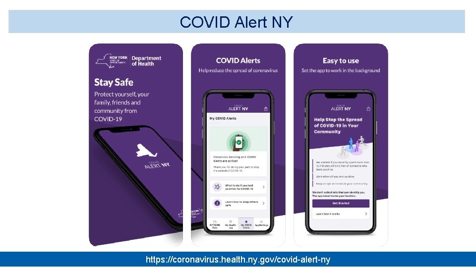 COVID Alert NY https: //coronavirus. health. ny. gov/covid-alert-ny 