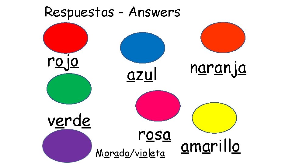 Respuestas - Answers rojo verde azul rosa Morado/violeta naranja amarillo 