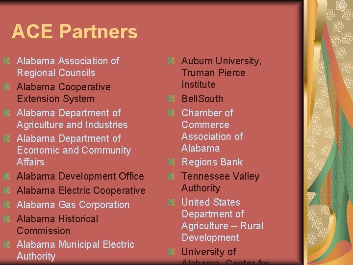 ACE Partners Alabama Association of Regional Councils Alabama Cooperative Extension System Alabama Department of