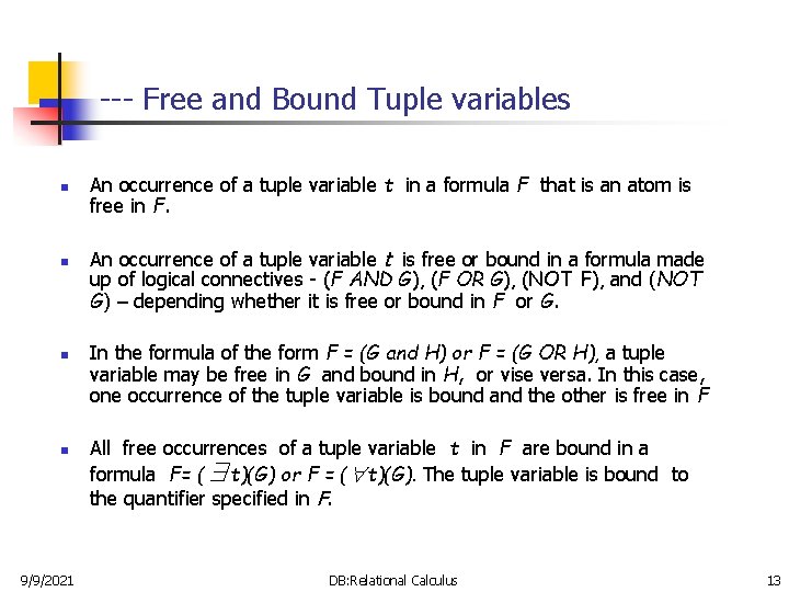 --- Free and Bound Tuple variables n n 9/9/2021 An occurrence of a tuple