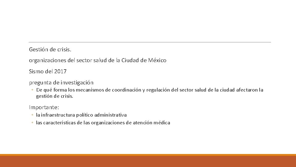 Gestión de crisis. organizaciones del sector salud de la Ciudad de México Sismo del