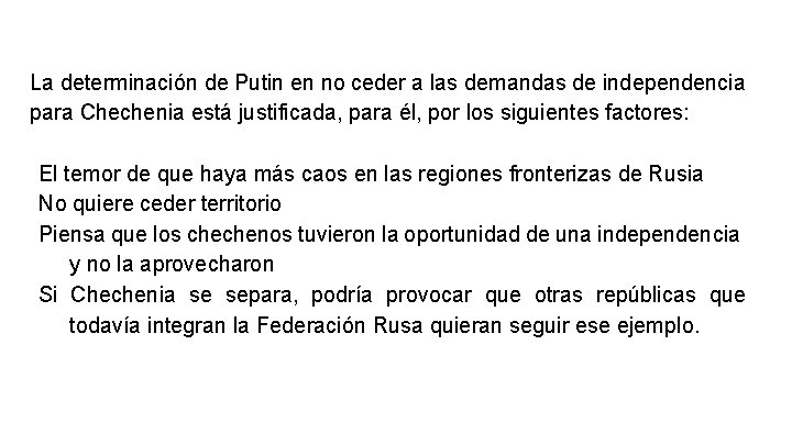 La determinación de Putin en no ceder a las demandas de independencia para Chechenia