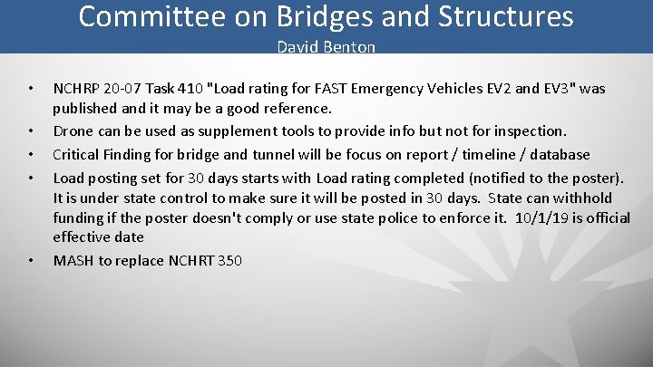 Committee on Bridges and Structures David Benton • • • NCHRP 20 -07 Task