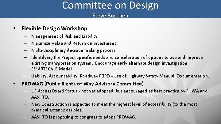 Committee on Design Steve Boschen • Flexible Design Workshop Management of Risk and Liability