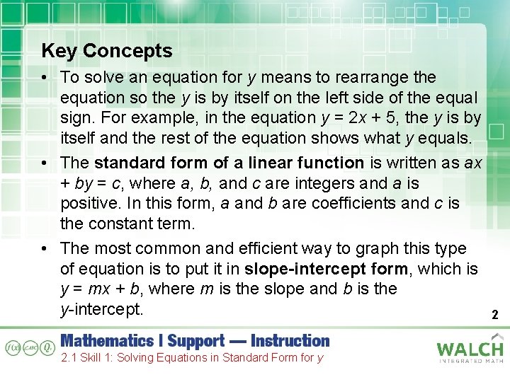 Key Concepts • To solve an equation for y means to rearrange the equation