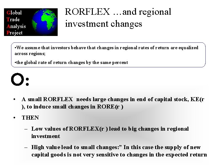 Global Trade Analysis Project RORFLEX …and regional investment changes • We assume that investors