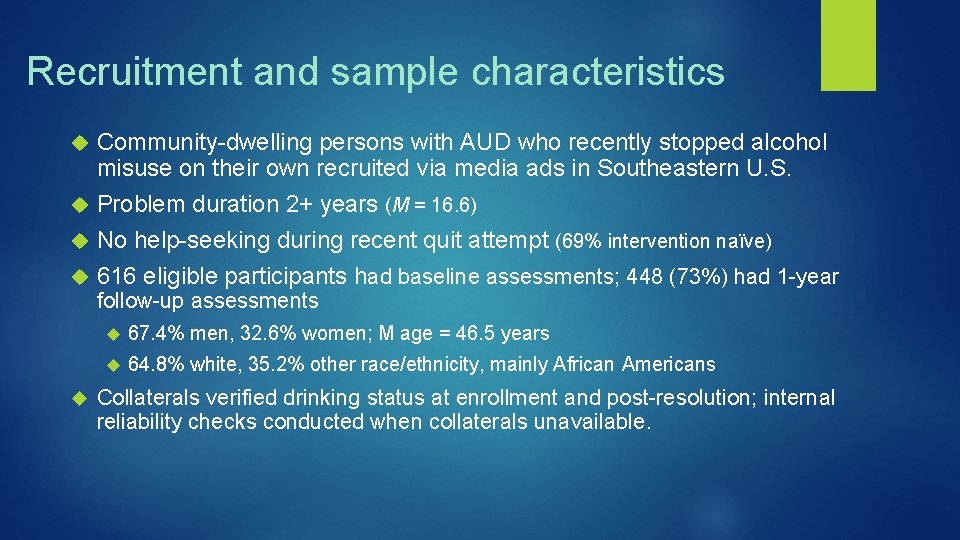 Recruitment and sample characteristics Community-dwelling persons with AUD who recently stopped alcohol misuse on