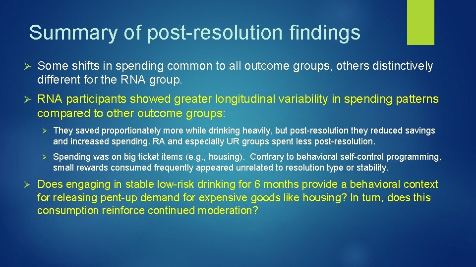 Summary of post-resolution findings Ø Some shifts in spending common to all outcome groups,