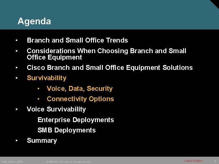 Agenda • Branch and Small Office Trends • Considerations When Choosing Branch and Small