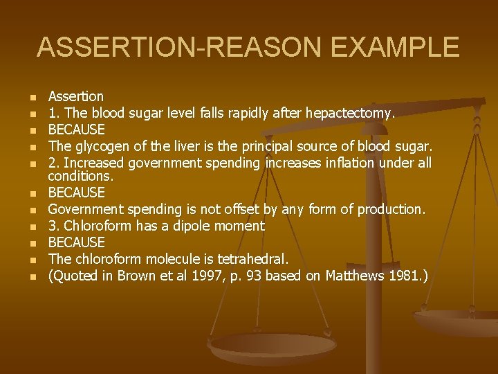 ASSERTION-REASON EXAMPLE n n n Assertion 1. The blood sugar level falls rapidly after