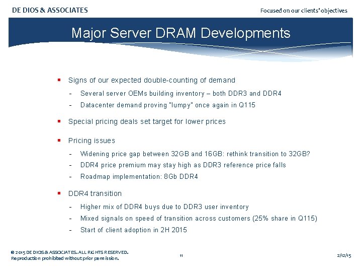 DE DIOS & ASSOCIATES Focused on our clients’ objectives Major Server DRAM Developments §