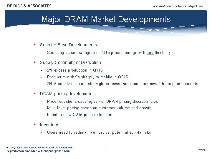 DE DIOS & ASSOCIATES Focused on our clients’ objectives Major DRAM Market Developments §