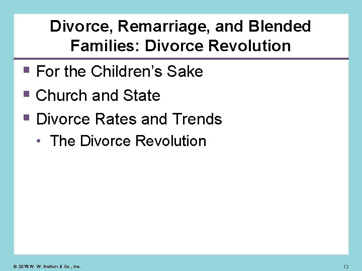 Divorce, Remarriage, and Blended Families: Divorce Revolution For the Children’s Sake Church and State