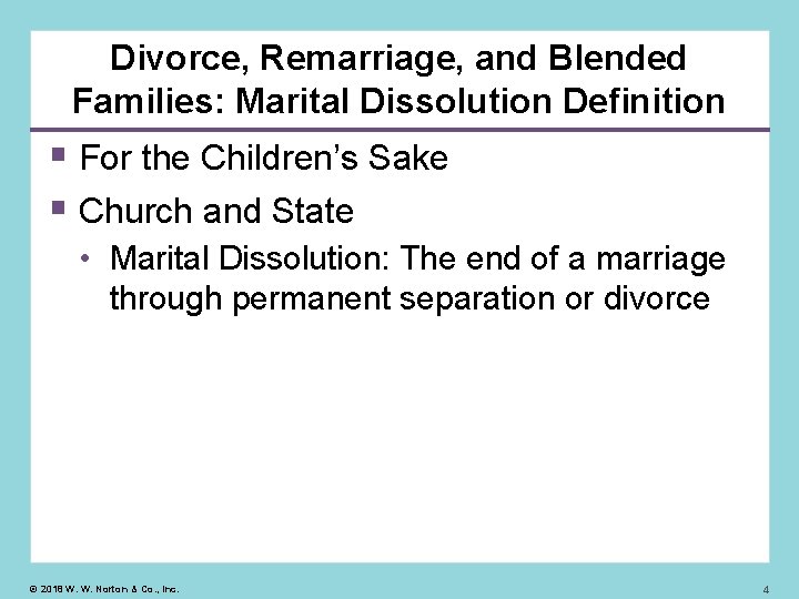Divorce, Remarriage, and Blended Families: Marital Dissolution Definition For the Children’s Sake Church and