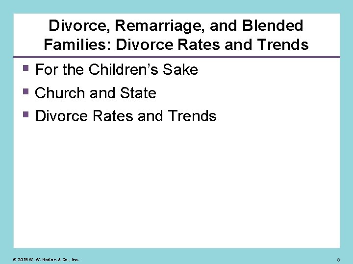 Divorce, Remarriage, and Blended Families: Divorce Rates and Trends For the Children’s Sake Church