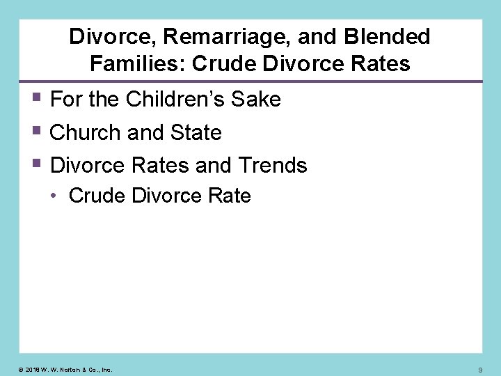 Divorce, Remarriage, and Blended Families: Crude Divorce Rates For the Children’s Sake Church and