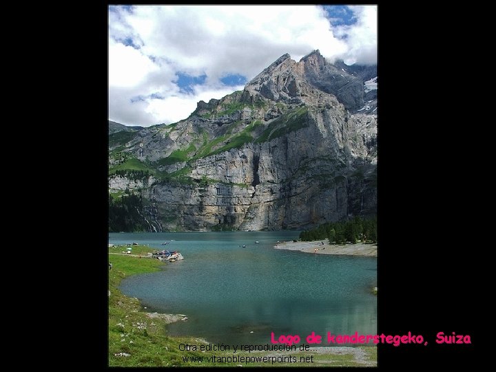 Lago de kanderstegeko, Suiza Otra edición y reproducción de. . . www. vitanoblepowerpoints. net