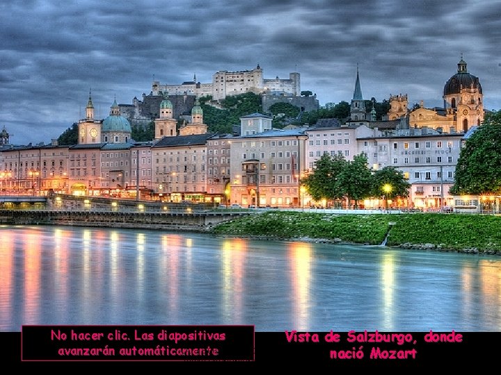 No hacer clic. Las diapositivas Vista Otra edición y reproducción de. . . avanzarán