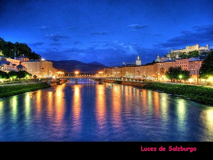 Otra edición y reproducción de. . . www. vitanoblepowerpoints. net Luces de Salzburgo 