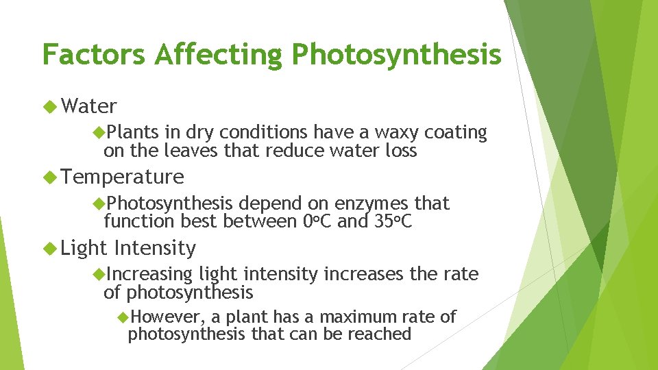 Factors Affecting Photosynthesis Water Plants in dry conditions have a waxy coating on the