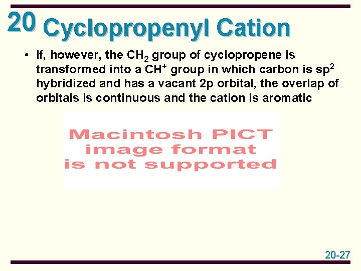 20 Cyclopropenyl Cation • if, however, the CH 2 group of cyclopropene is transformed 20 Cyclopropenyl Cation • if, however, the CH 2 group of cyclopropene is transformed