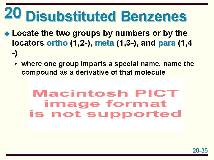 20 Disubstituted Benzenes u Locate the two groups by numbers or by the locators 20 Disubstituted Benzenes u Locate the two groups by numbers or by the locators
