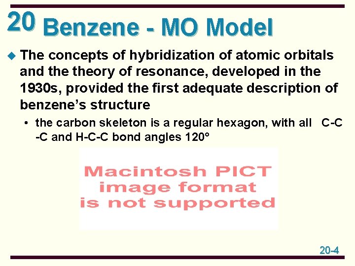 20 Benzene - MO Model u The concepts of hybridization of atomic orbitals and