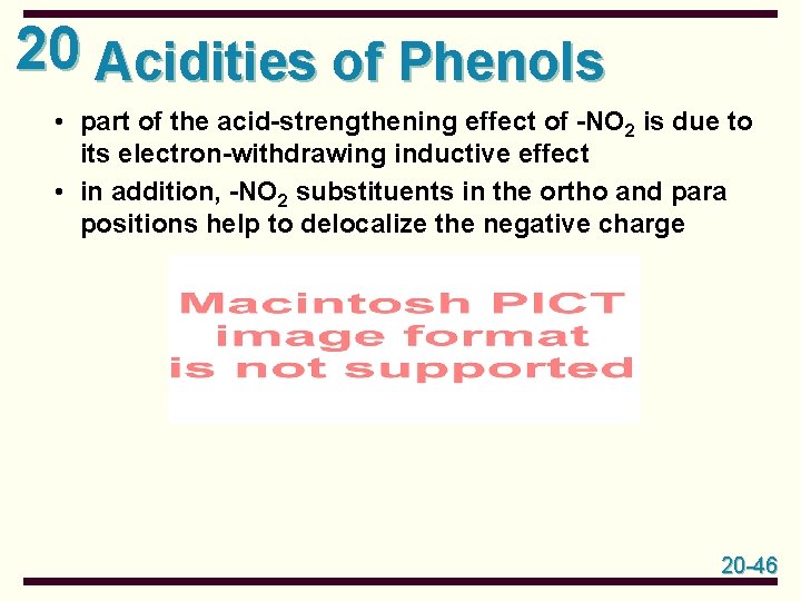 20 Acidities of Phenols • part of the acid-strengthening effect of -NO 2 is