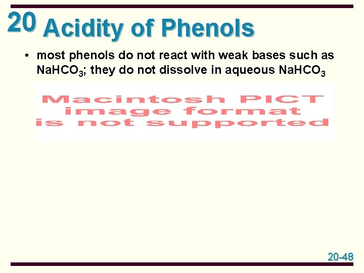20 Acidity of Phenols • most phenols do not react with weak bases such 20 Acidity of Phenols • most phenols do not react with weak bases such